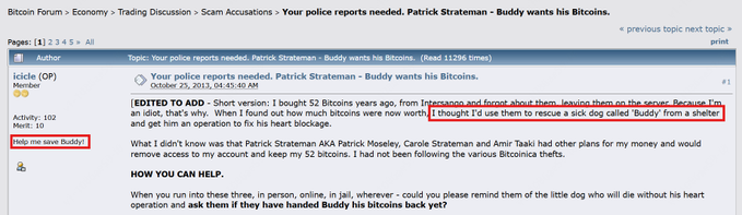 Bitcointalk thread: Your police reports needed. Patrick Strateman — Buddy wants his Bitcoins